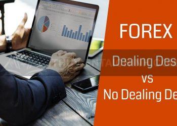Dealing Desk và No Dealing Desk – Nên chọn nhà môi giới nào ?
