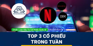 3 cổ phiếu Mỹ tiềm năng trong tuần này - Netflix, IBM và Johnson & Johnson