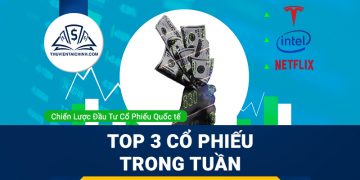 3 cổ phiếu nên theo dõi trong tuần - Tesla, Netflix và Intel