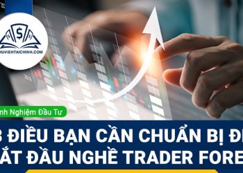 3 điều bạn cần chuẩn bị để bắt đầu nghề trader Forex