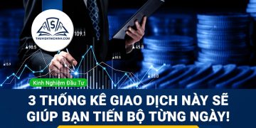 3 thống kê giao dịch này sẽ giúp bạn tiến bộ từng ngày!﻿