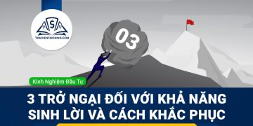 3 trở ngại đối với khả năng sinh lời và cách khắc phục