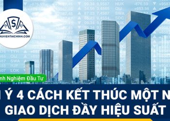 Gợi ý 4 cách kết thúc một năm giao dịch đầy hiệu suất