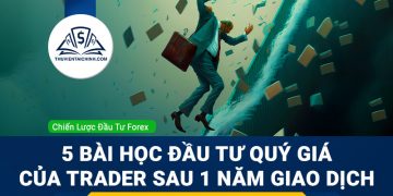 5 bài học đầu tư quý giá của trader sau 1 năm giao dịch