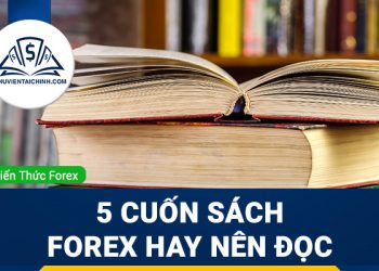 Top 5 cuốn sách Forex hay và nên đọc dành cho trader mới