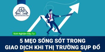 5 mẹo sống sót trong giao dịch khi thị trường Forex sụp đổ