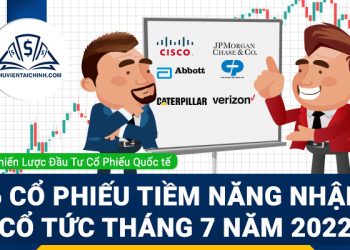 6 Cổ Phiếu Tiềm Năng Nhận Cổ Tức Tháng 7 Năm 2022