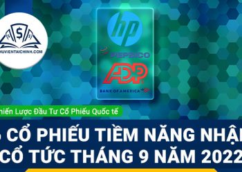 6 cổ phiếu tiềm năng nhận cổ tức tháng 9 năm 2022