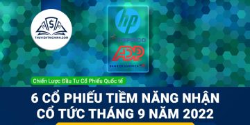 6 cổ phiếu tiềm năng nhận cổ tức tháng 9 năm 2022
