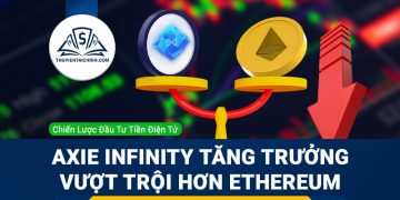 Axie Infinity tăng trưởng vượt trội hơn Ethereum