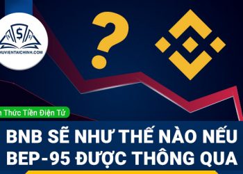 BEP-95 là gì? BNB sẽ như thế nào nếu BEP-95 được thông qua