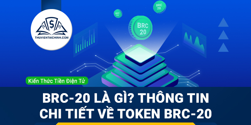 BRC-20-là-gì-Thông-tin-chi-tiết-về-token-BRC-20