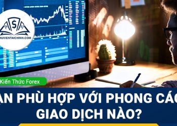 Nên sử dụng công cụ giao dịch Forex nào để đạt được hiệu quả?