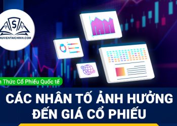 Các nhân tố ảnh hưởng đến giá cổ phiếu