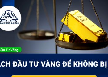 Giao dịch vàng: Hình thức đầu tư hiệu quả hiện nay