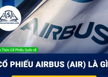 Co phieu Airbus AIR la gi Co nen mua AIR