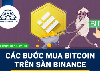 Tìm hiểu các bước mua Bitcoin trên sàn Binance