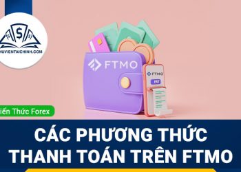 Những phương thức thanh toán nào được sử dụng FTMO