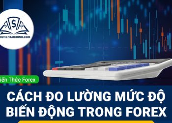 Cách đo lường mức độ biến động trong Forex