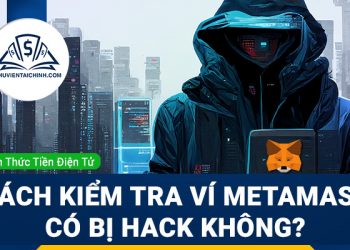 Cách kiểm tra ví Metamask có bị hack không?