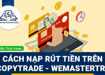 Cách nạp rút tiền trên WeCopyTrade - WeMasterTrade