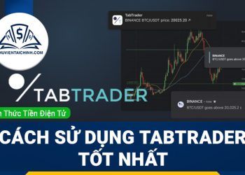 TabTrader là gì? Cách sử dụng TabTrader tốt nhất