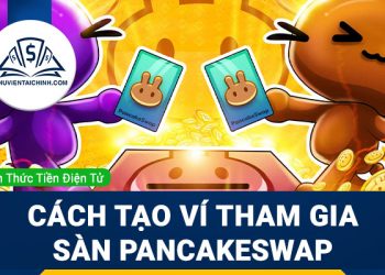 Sàn Pancakeswap là gì? Cách tạo ví tham gia sàn Pancakeswap