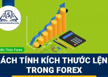 Cách tính kích thước lệnh trong Forex