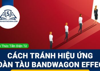 Bandwagon là gì? Hướng dẫn tránh hiệu ứng đoàn tàu Bandwagon Effect