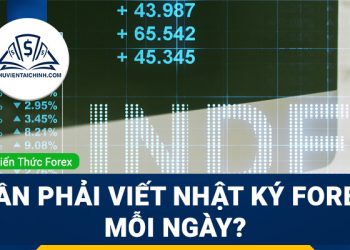 Tại sao cần phải viết nhật ký forex mỗi ngày?