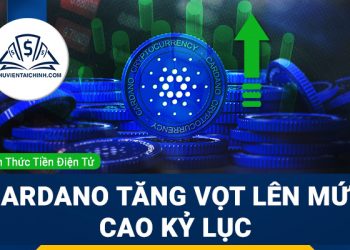 Cardano tăng vọt lên mức cao kỷ lục