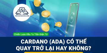 Cardano (ADA) quay trở lại xu hướng tăng