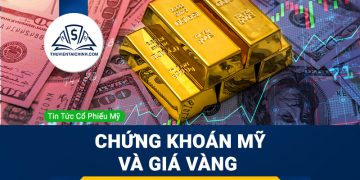 Các chỉ số chứng khoán Mỹ, Chứng khoán Châu Âu, Giá vàng tăng cao khi thị trường lạc quan