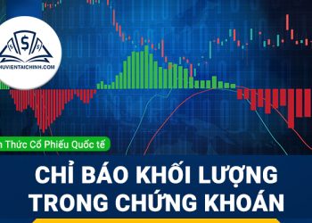 Chỉ báo khối lượng trong chứng khoán và cách giao dịch hiệu quả