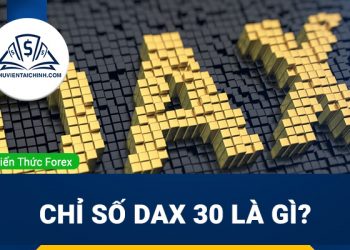 Chỉ số DAX 30 là gì? Hướng dẫn sử dụng chỉ số DAX 30 hiệu quả