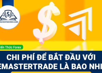 Chi phí để bắt đầu với WeMasterTrade là bao nhiêu?