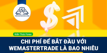 Chi phí để bắt đầu với WeMasterTrade là bao nhiêu?
