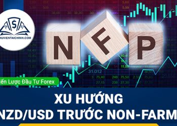 Chiến lược đầu tư NZDUSD trước Non-Farm
