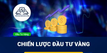 Chiến lược đầu tư Vàng