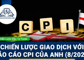 Chiến lược giao dịch với Báo cáo CPI của Anh (8/2024)
