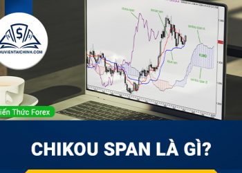 Chikou Span là gì? Hướng dẫn cách sử dụng