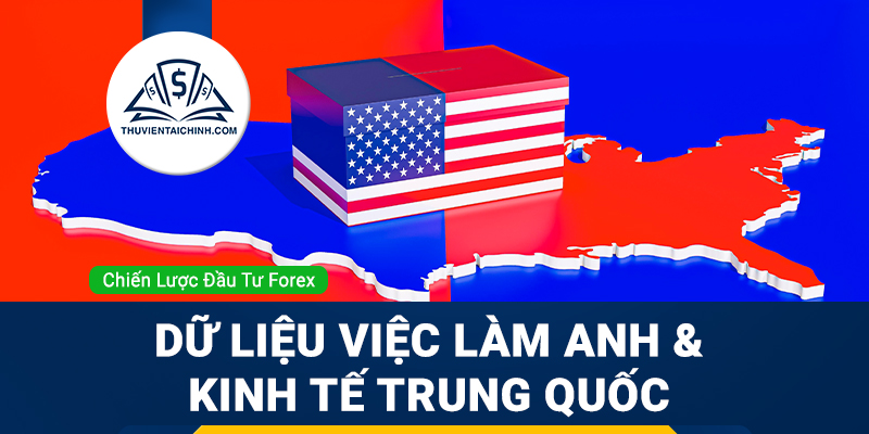 Forex 10–14/11/2025: Chính phủ Mỹ đóng cửa, dữ liệu việc làm Anh và kinh tế Trung Quốc