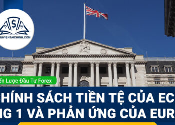 Chính sách tiền tệ của ECB tháng 1 và phản ứng của EUR, GBP