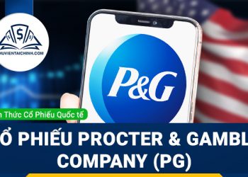 Cổ phiếu Procter & Gamble Company (PG) là gì? Có nên đầu tư cổ phiếu PG?