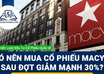 Có nên mua cổ phiếu Macy's sau đợt giảm mạnh 30%?