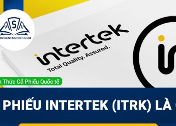 Cổ phiếu Intertek (ITRK) là gì? Có nên đầu tư cổ phiếu ITRK?