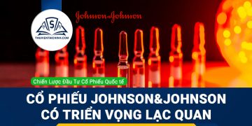 Cổ phiếu Johnson&Johnson có triển vọng lạc quan