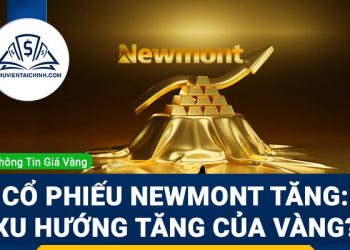 Cổ phiếu Newmont tăng: Báo hiệu xu hướng tiếp tục tăng của giá vàng?