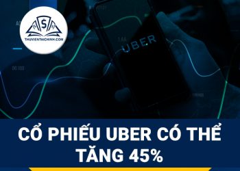 Cổ phiếu Uber có thể tăng 45%
