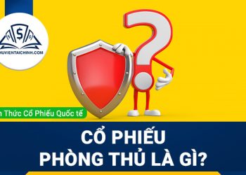 Cổ phiếu phòng thủ là gì và những điều cần biết
